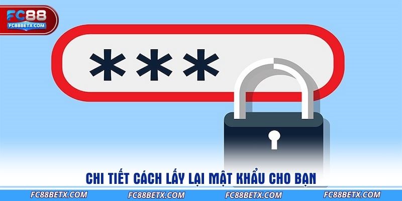 chi-tiet-cach-lay-lai-mat-khau-cho-ban