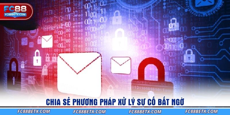 chia-se-phuong-phap-xu-ly-su-co-bat-ngo