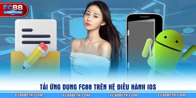 tai-ung-dung-fc88-tren-he-dieu-hanh-ios