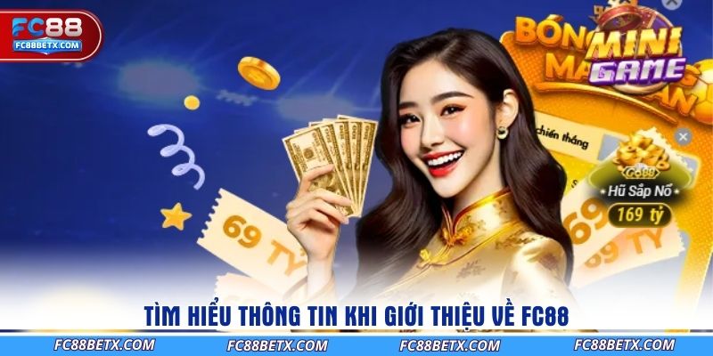 tim-hieu-thong-tin-khi-gioi-thieu-ve-fc88