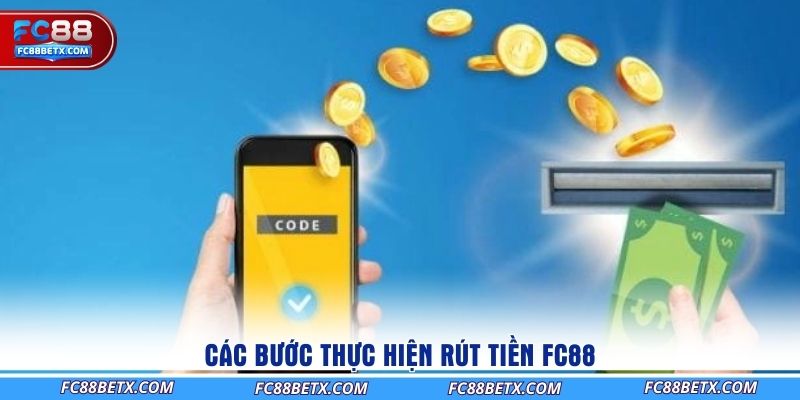 cac-buoc-thuc-hien-rut-tien-fc88