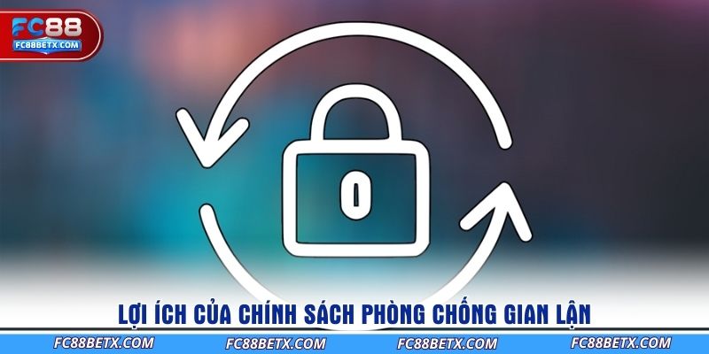 loi-ich-cua-chinh-sach-phong-chong-gian-lan