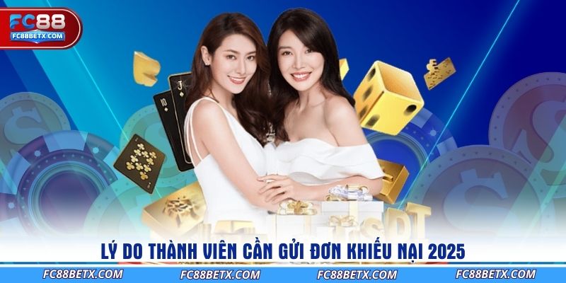 ly-do-thanh-vien-can-gui-don-khieu-nai-2025