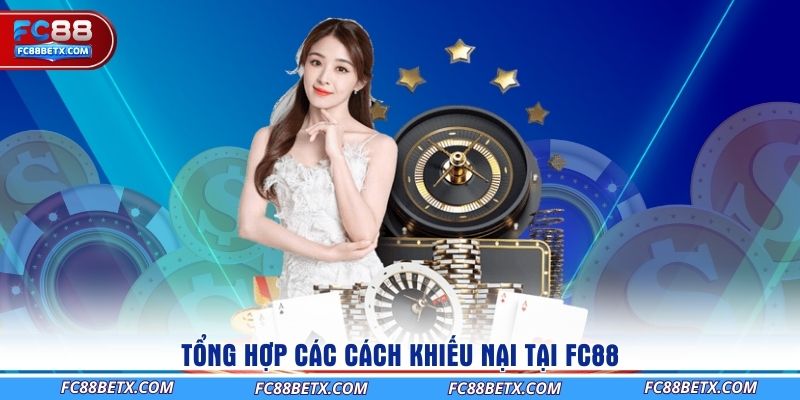 tong-hop-cac-cach-khieu-nai-tai-fc88