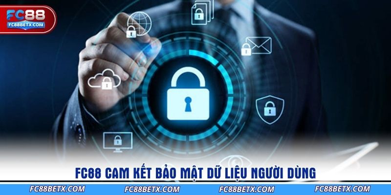fc88-cam-ket-bao-mat-du-lieu-nguoi-dung