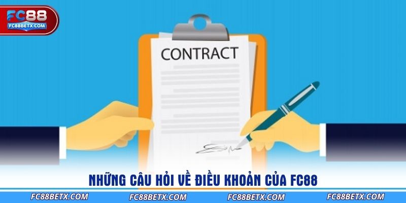 nhung-cau-hoi-ve-dieu-khoan-cua-fc88