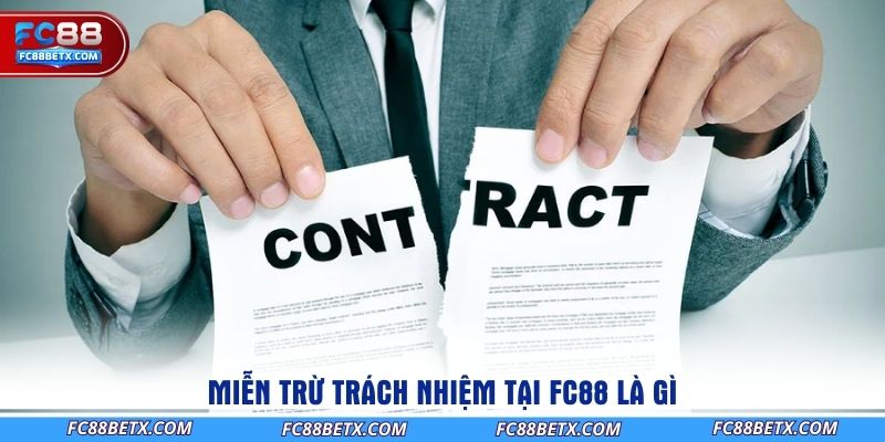 mien-tru-trach-nhiem-tai-fc88-la-gi