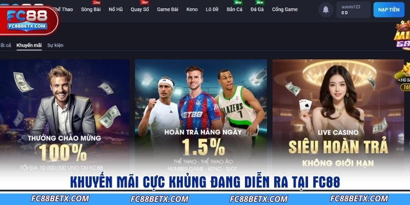 Khuyến mãi cực khủng đang diễn ra tại FC88